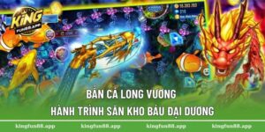 Bắn Cá Long Vương