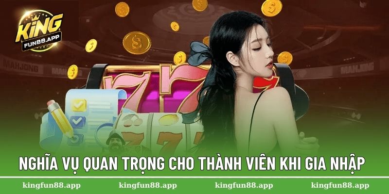 Nghĩa vụ quan trọng cho thành viên khi gia nhập